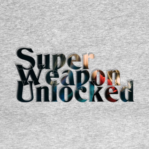 Super Weapon Unlocked by afternoontees